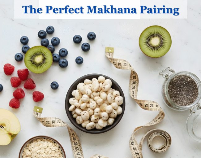 the perfect makhana pairing for everyday wellness by mera kisan