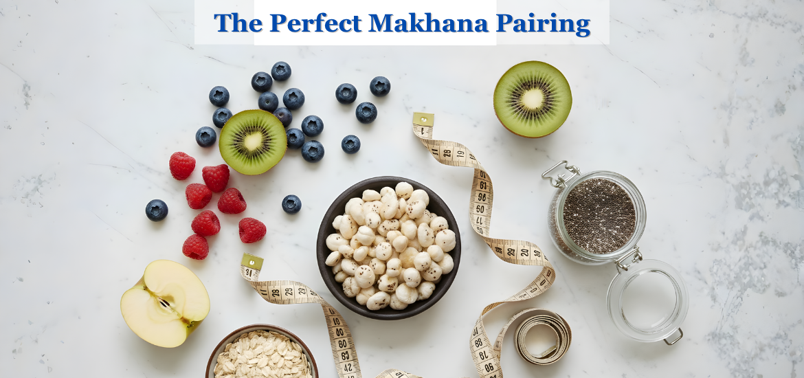 the perfect makhana pairing for everyday wellness by mera kisan