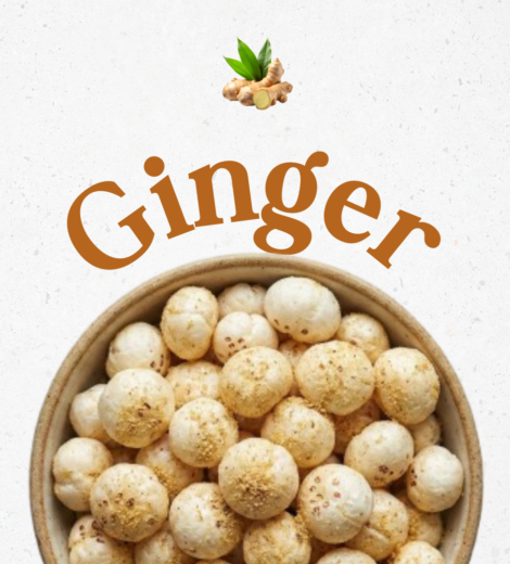 Ginger makhana