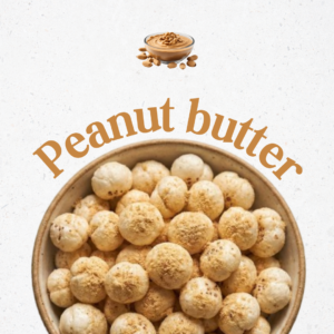 Peanut butter Makhana