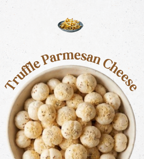 Truffle parmesan cheese Makhana